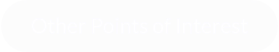Other Points of Interest