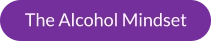 The Alcohol Mindset