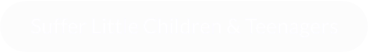 Suffer Little Children & Teenagers