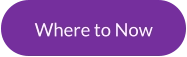 Where to Now