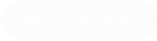 Where to Now