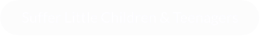 Suffer Little Children & Teenagers