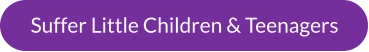 Suffer Little Children & Teenagers