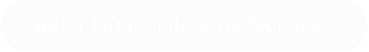Suffer Little Children & Teenagers