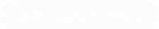 Medical consequences