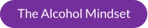 The Alcohol Mindset