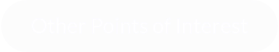 Other Points of Interest