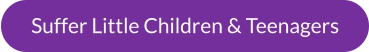 Suffer Little Children & Teenagers