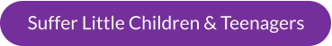 Suffer Little Children & Teenagers