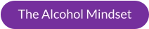 The Alcohol Mindset