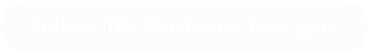 Suffer Little Children & Teenagers