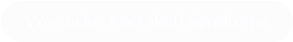 Wernicke-Korsakoff Syndrome