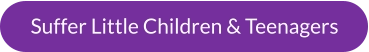 Suffer Little Children & Teenagers