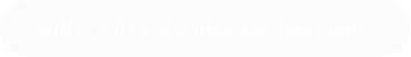 Suffer Little Children & Teenagers