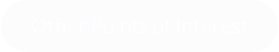 Other Points of Interest