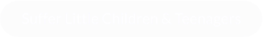 Suffer Little Children & Teenagers