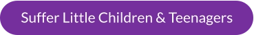 Suffer Little Children & Teenagers