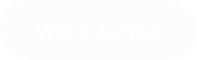 Where to Now