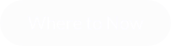 Where to Now