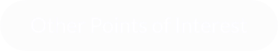 Other Points of Interest