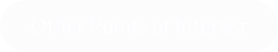 Other Points of Interest