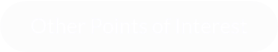 Other Points of Interest