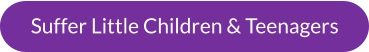 Suffer Little Children & Teenagers