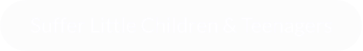 Suffer Little Children & Teenagers