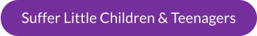 Suffer Little Children & Teenagers