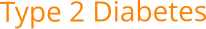 Type 2 Diabetes