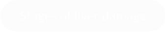 Stages of liver damage