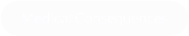 Medical Consequences