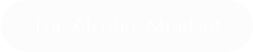 The Alcohol Mindset