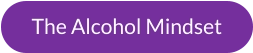 The Alcohol Mindset