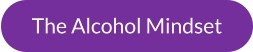 The Alcohol Mindset