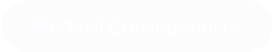 Medical Consequences