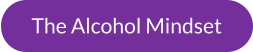 The Alcohol Mindset
