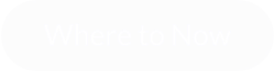 Where to Now