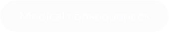 Medical consequences