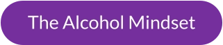 The Alcohol Mindset
