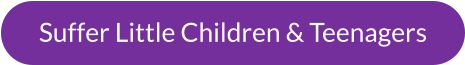Suffer Little Children & Teenagers