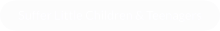 Suffer Little Children & Teenagers