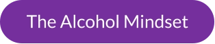 The Alcohol Mindset