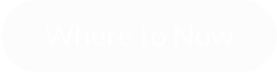 Where to Now