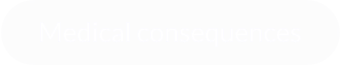 Medical consequences