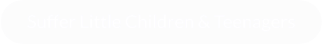 Suffer Little Children & Teenagers