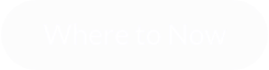 Where to Now