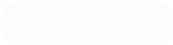 Where to Now