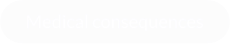 Medical consequences