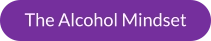 The Alcohol Mindset